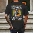 I Didnt Go To Harvard I Went To Vietnam Mens Back Print T-shirt Gifts for Men