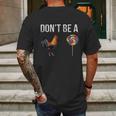 Don’T Be A Cock Sucker Mens Back Print T-shirt Gifts for Men