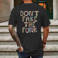 Dont Fake The Funk Mens Back Print T-shirt Gifts for Men