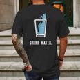 Drink More Water Stay Hydrated H2o Gym Workout Mens Back Print T-shirt Gifts for Men