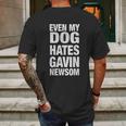 Even My Dog Hates Gavin Newsom Mens Back Print T-shirt Gifts for Men