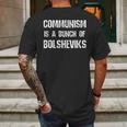 Funny Communism Is A Bunch Of Bolsheviks Communist Joke Pun Mens Back Print T-shirt Gifts for Men