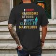 Funny Handsome Strong Happy Clever Marvelous For Father Mens Back Print T-shirt Gifts for Men