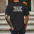 Funny Save A Fuse Blow An Electrician Mens Back Print T-shirt Gifts for Men