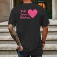 Funny Sobriety Recovery Aa Na - Still Sober Bitches Mens Back Print T-shirt Gifts for Men