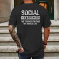 Funny Social Distancing Ive Trained For This My Whole Life Mens Back Print T-shirt Gifts for Men