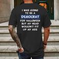 I Was Going To Be A Democrat For Halloween Mens Back Print T-shirt Gifts for Men