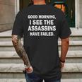 Good Morning Assassins Failed Mens Back Print T-shirt Gifts for Men