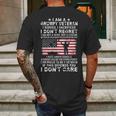 I Am A Groumpy I Served I Sacrificed I Dont Regret Veteran Mens Back Print T-shirt Gifts for Men