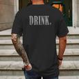 Grunt Style Drink Mens Back Print T-shirt Gifts for Men