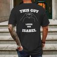 This Guy Loves His Isabel Valentine Day Gift Mens Back Print T-shirt Gifts for Men