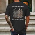 Hey Snowflake You Are Not Special Enjoyable Gift 2022 Mens Back Print T-shirt Gifts for Men