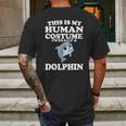 This Is My Human Costume Im Really A Dolphin Mens Back Print T-shirt Gifts for Men