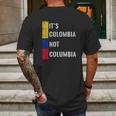 Its Colombia Not Columbia Cute Colombian Mens Back Print T-shirt Gifts for Men