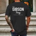 Its A Gibson Thing Matching Family Reunion Mens Back Print T-shirt Gifts for Men