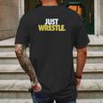 Just Wrestle Youth Wrestling By Chalktalk Sports Mens Back Print T-shirt Gifts for Men