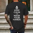 Keep Calm And Wash Your Hands Funny Virus Mens Back Print T-shirt Gifts for Men