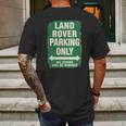 Land Rover Parking Only T-Shirt Mens Back Print T-shirt Gifts for Men