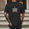 I Learned History From The Assassins Funny Video Game Shirt Mens Back Print T-shirt Gifts for Men