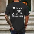 Lock Up Your Princesses Funny T-Shirt Mens Back Print T-shirt Gifts for Men