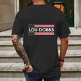 Lou Dobbs Mens Back Print T-shirt Gifts for Men