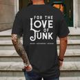 For The Love Of Junk Reuse Repurpose Rescue Mens Back Print T-shirt Gifts for Men