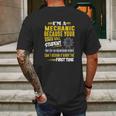 Mechanic I Am A Mechanic Because Your Honor Roll Student Mens Back Print T-shirt Gifts for Men