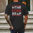 Mthr Fckn Brap Mens Back Print T-shirt Gifts for Men