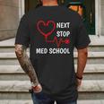 Next Stop Medical School Gift Med School Gift Med Student Gift Graphic Design Printed Casual Daily Basic Mens Back Print T-shirt Gifts for Men