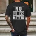 No Lives Matter Funny Scary Gift For Halloween Mens Back Print T-shirt Gifts for Men