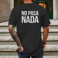 No Pasa Nada Mens Back Print T-shirt Gifts for Men