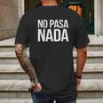 No Pasa Nada Mens Back Print T-shirt Gifts for Men