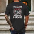 I Do Not Need Therapy I Just Need To Drive My Porsche Mens Back Print T-shirt Gifts for Men