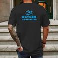 Oxygen Is Overrated Mens Back Print T-shirt Gifts for Men