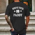 Who Is Your Paddy St Patricks Mens Back Print T-shirt Gifts for Men