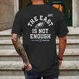 Philadelphia Eagles The East Is Not Enough T-Shirt Mens Back Print T-shirt Gifts for Men