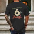 Please Stay 6 Feet Away Social Distancing Mens Back Print T-shirt Gifts for Men