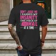 Postal Woker Dont Judge Me I Earned My Insanity One Piece Of Mail At A Time Mens Back Print T-shirt Gifts for Men