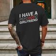 I Have A Psychotic Girlfriend Funny Boyfriend Joke Mens Back Print T-shirt Gifts for Men