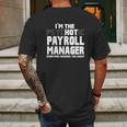 I Am The Psychotic Payroll Manager Funny Gift Mens Back Print T-shirt Gifts for Men