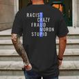 Racist Crazy Fraud Moron Stupid Trump Mens Back Print T-shirt Gifts for Men