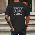 If You Can Read This You Too Close Funny Social Distancing Mens Back Print T-shirt Gifts for Men