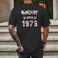 Rockin Since 1973 Hard Rock Mens Back Print T-shirt Gifts for Men