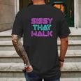 Sissy That Walk Funny Drag Queen Mens Back Print T-shirt Gifts for Men