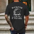 Im A Slut For Tacos A Tacho If You Will Mens Back Print T-shirt Gifts for Men