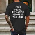 I Was Social Distancing Before It Was Cool Funny Pandemic Mens Back Print T-shirt Gifts for Men