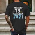 Social Distancing I Turned 13 In 2021 None Of You Are Invited Mens Back Print T-shirt Gifts for Men