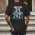 Social Distancing I Turned 21 In 2021 None Of You Are Invited Mens Back Print T-shirt Gifts for Men