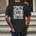 Spicy Chili Matters Funny T-Shirt Mens Back Print T-shirt Gifts for Men