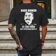 Stalin Dark Humor Is Like Food Shirt Hoodie Tank Top Mens Back Print T-shirt Gifts for Men